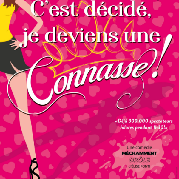 C'est décidé, je deviens une connasse !